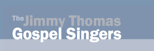 The Jimmy Thomas Gospel Singers